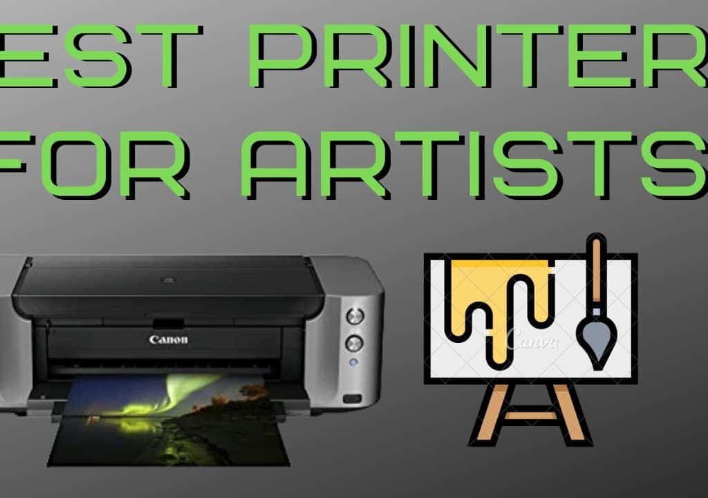 Best printers for Art papers and artists