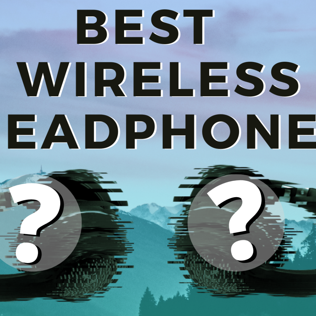 Best budget wireless hedaphones