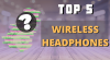 Best Wireless Headphones 2020 (All budgets) Top 5