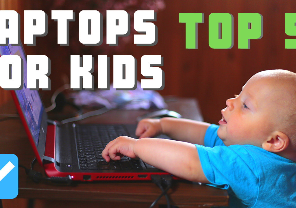 laptops top 5 for kids