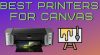 Best Printers for Canvas in 2021 | Perfect for DIY or Photo Prints|
