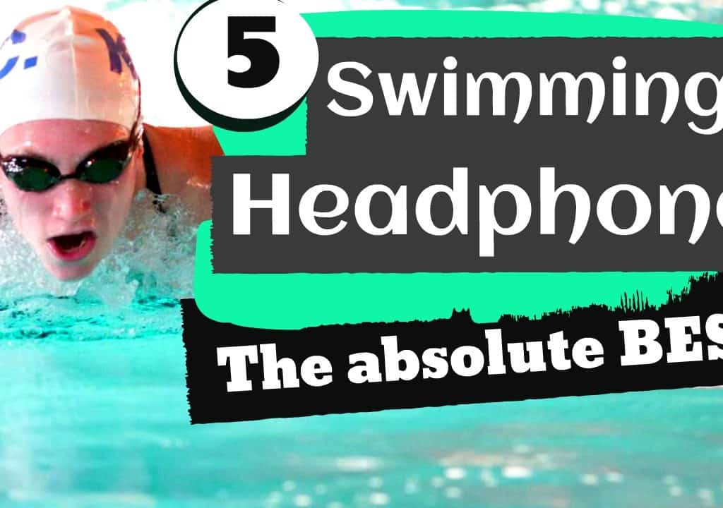 best swimming headphones top 5