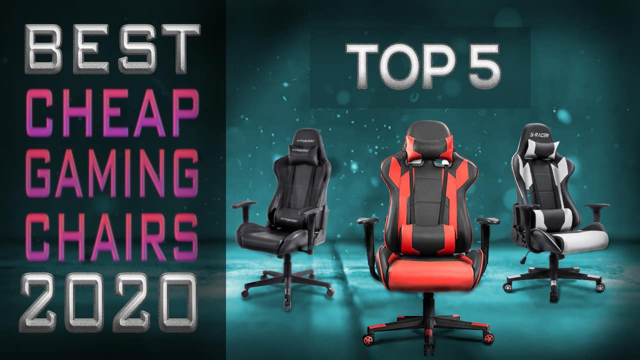 Best Cheap gaming chairs 2020 Top 5